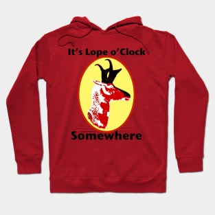 It's Lope o'Clock Somewhere Hoodie